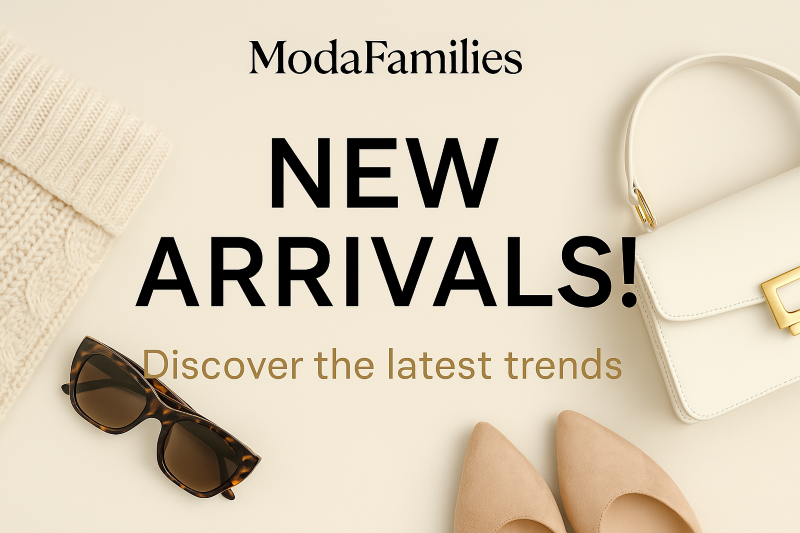 New Arrivals - ModaFamilies